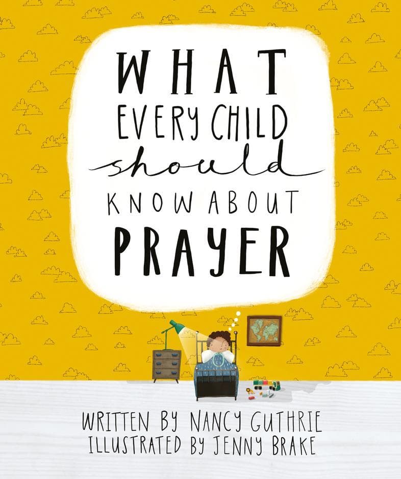 What Every Child Should Know about Prayer Thumbnail